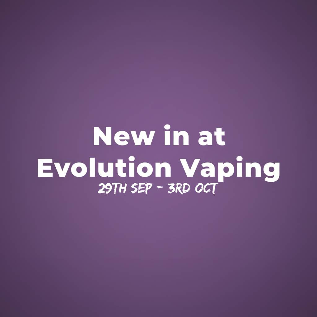 New in at evolution vaping