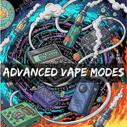 using advanced vape modes