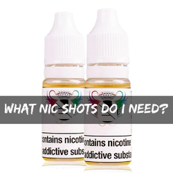 What Nic Shot Do I Need? How do I use Nic Shots? Evolution Vaping