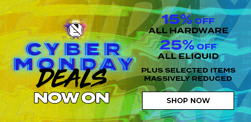 Cyber Monday now on at Evolution Vaping